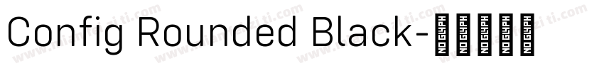 Config Rounded Black字体转换